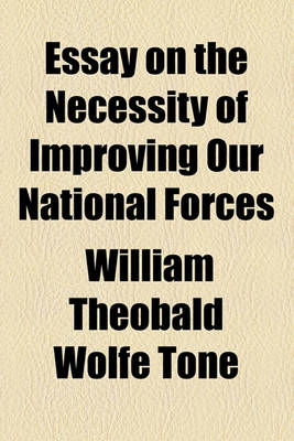 Book cover for Essay on the Necessity of Improving Our National Forces