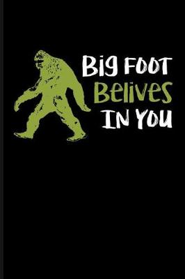 Cover of Bigfoot Believes in You