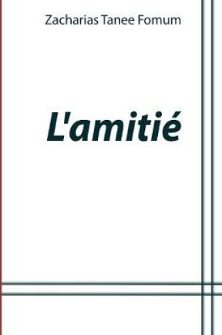 Cover of L'amitie