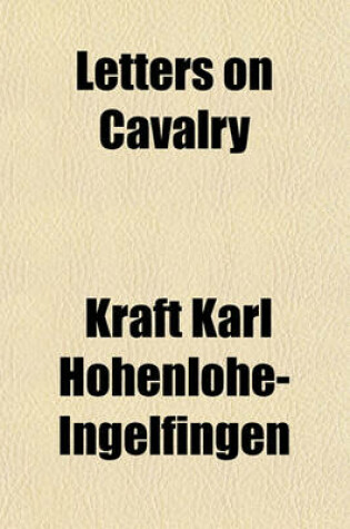 Cover of Letters on Cavalry