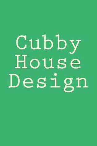 Cover of Cubby House Design