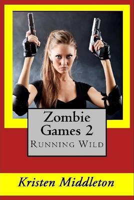 Book cover for Zombie Games (Running Wild) Book Two