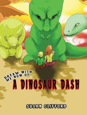Book cover for Dream with Me Now... A Dinosaur Dash
