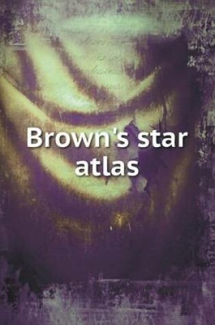 Cover of Brown's Star Atlas