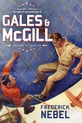 Book cover for The Complete Air Adventures of Gales & McGill, Volume 2