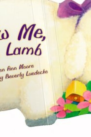 Cover of Follow Me, Little Lamb