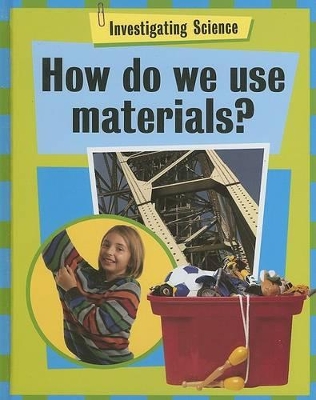 Cover of How Do We Use Materials?