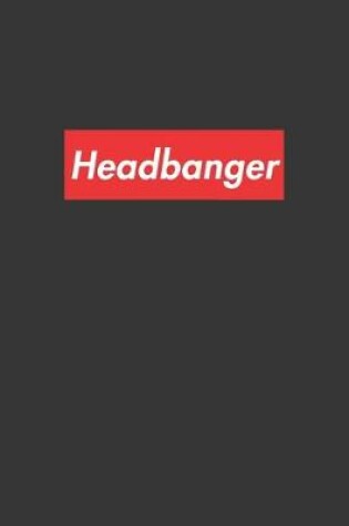 Cover of Headbanger Notebook