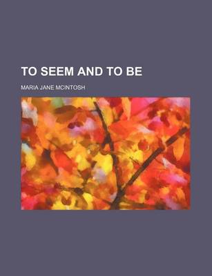 Book cover for To Seem and to Be