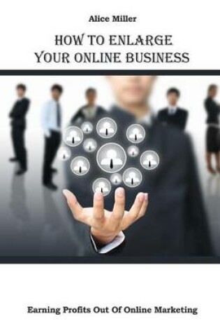 Cover of How to Enlarge Your Online Business