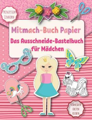 Book cover for Das Ausschneide-Bastelbuch für Mädchen