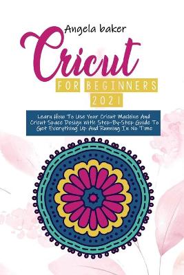 Book cover for Cricut for begginers 2021