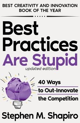 Book cover for Best Practices Are Stupid