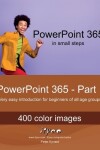 Book cover for PowerPoint 365 - Part 1