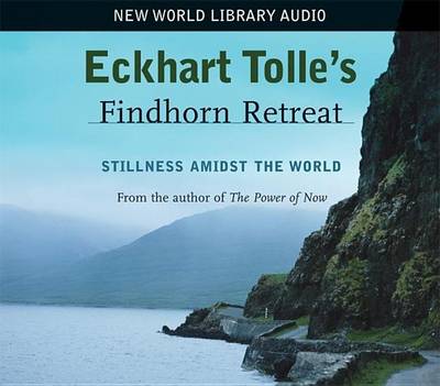 Book cover for Eckhart Tolle's Findhorn Retreat