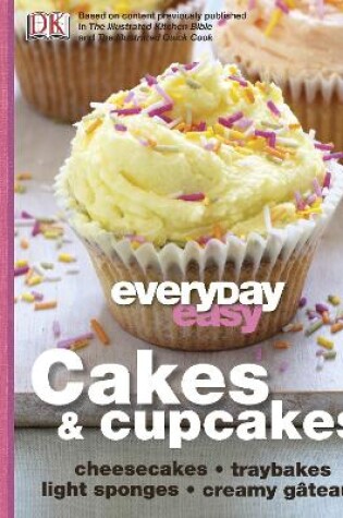 Cover of Everyday Easy Cakes & Cupcakes