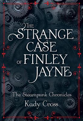 Book cover for The Strange Case of Finley Jayne (The Steampunk Chronicles - short story prequel)