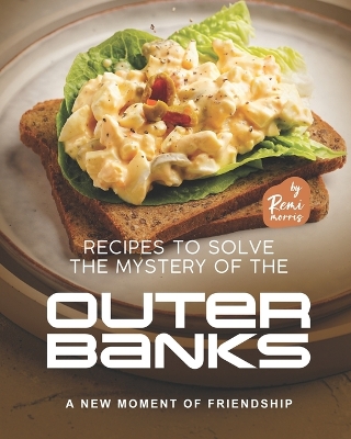 Book cover for Recipes to Solve the Mystery of the Outer Banks
