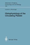 Book cover for Histophysiology of the Circulating Platelet