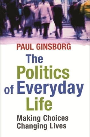 Cover of The Politics Of Everyday Life