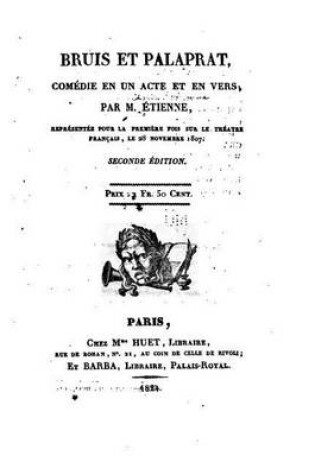 Cover of Bruis et Palaprat, comedie en un acte et en vers