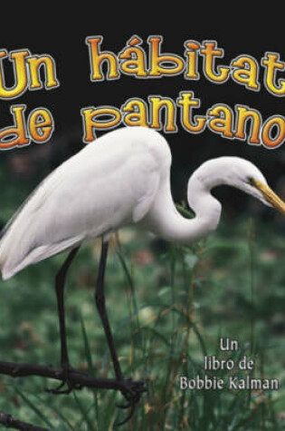 Cover of Un Habitat de Pantano