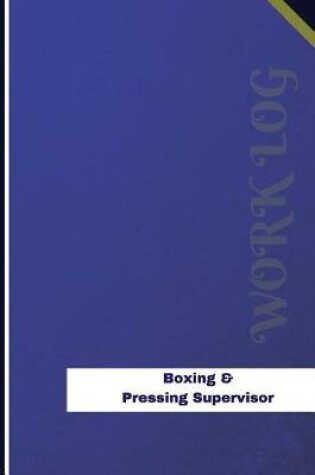 Cover of Boxing & Pressing Supervisor Work Log