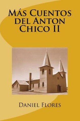 Cover of Mas Cuentos del Anton Chico II