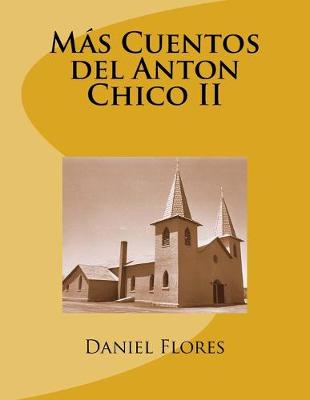 Book cover for Mas Cuentos del Anton Chico II