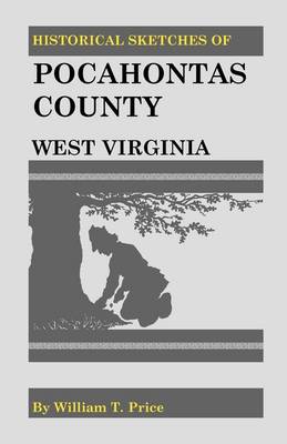 Cover of Historical Sketches of Pocahontas County, West Virginia