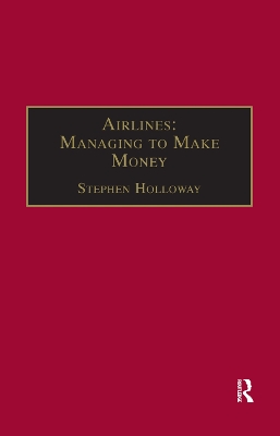 Book cover for Airlines: Managing to Make Money