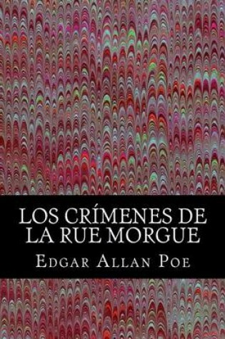 Cover of Los Crimenes de La Rue Morgue