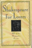 Book cover for Shakespeare for Lovers/All of His Romantic Poems