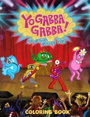 Book cover for Yo Gabba Gabba Coloring Book