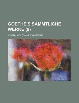 Book cover for Goethe's Sammtliche Werke (9 )