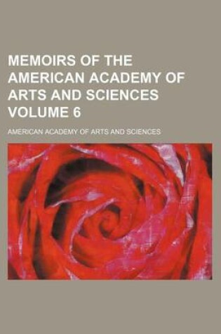 Cover of Memoirs of the American Academy of Arts and Sciences Volume 6