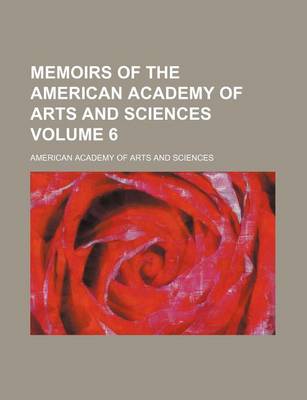 Book cover for Memoirs of the American Academy of Arts and Sciences Volume 6