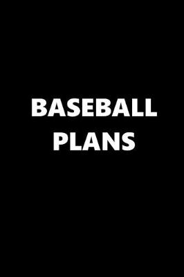 Book cover for 2020 Daily Planner Sports Theme Baseball Plans Black White 388 Pages