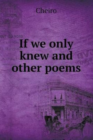 Cover of If We Only Knew and Other Poems