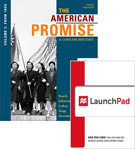 Book cover for The American Promise: A Concise History, Volume 2 5e & Launchpad for the American Promise: A Concise History, Volume 2 5e (Access Card)