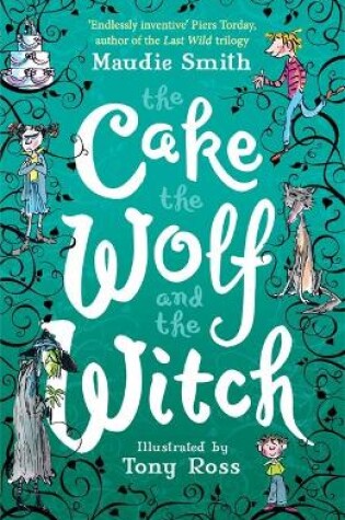 Cover of The Cake the Wolf and the Witch