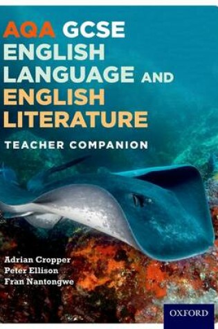 Cover of AQA GCSE English Language and English Literature: Teacher Companion