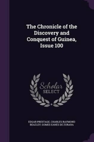 Cover of The Chronicle of the Discovery and Conquest of Guinea, Issue 100