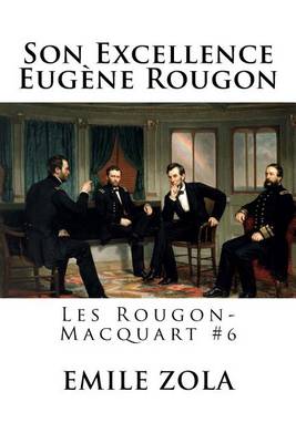 Book cover for Son Excellence Eugene Rougon