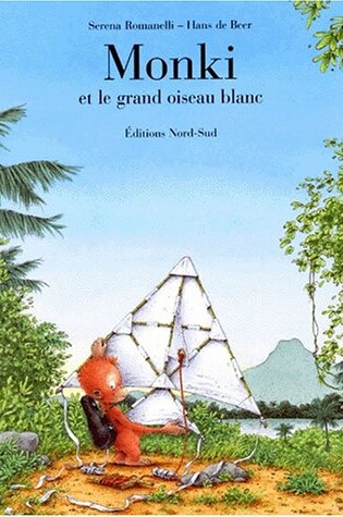 Cover of Monki Et Grand Oiseau Blanc (Fr