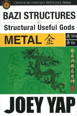 Book cover for BaZi Structures & Useful Gods -- Metal