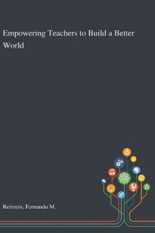 Cover of Empowering Teachers to Build a Better World