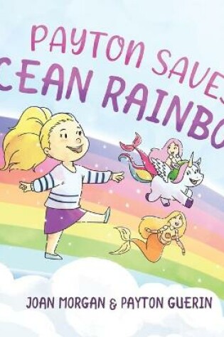 Cover of Payton Saves Ocean Rainbow