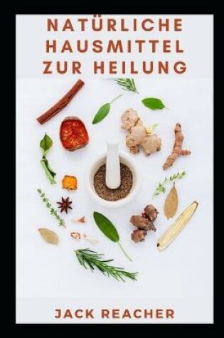 Cover of Natürliche Hausmittel zur Heilung