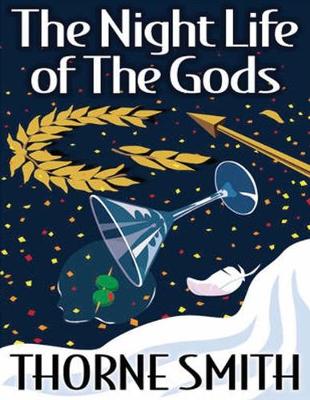 Book cover for The Night Life of the Gods (Annotated)
